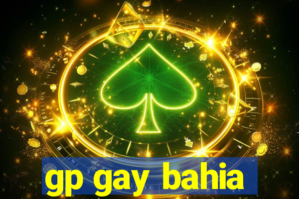 gp gay bahia